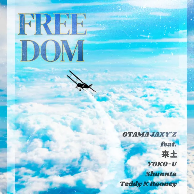 FREEDOM (feat. Raido, YOKO-U, Shunnta & Teddy K Rooney)