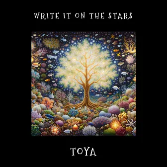 Write it on the stars by Toya