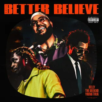 Better Believe by Belly