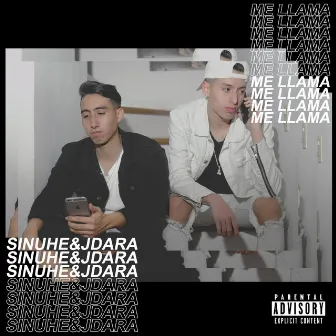 Me Llama by Sinuhe & J. Dara