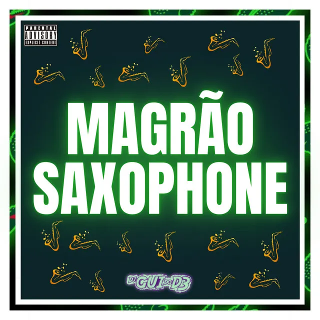 Magrão Saxophone