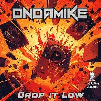 Drop It Low by Ondamike