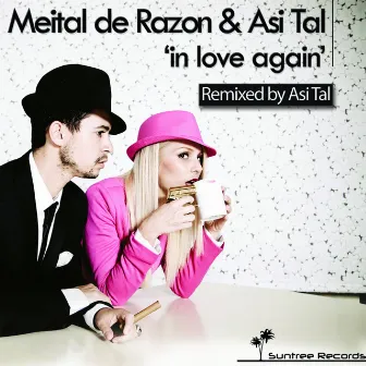 In Love Again (Remixed By Asi Tal) by Asi Tal