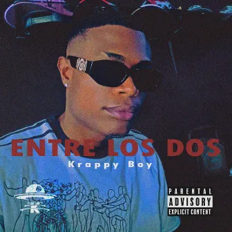 Entre Los Dos by Krappy boy