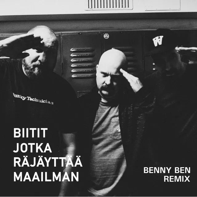 Biitit jotka räjäyttää maailman - BennyBen Remix