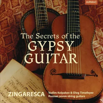 The Secrets of the Gypsy Guitar by Oleg Timofeyev