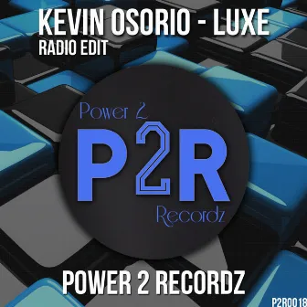 Luxe (Radio Edit) by Kevin Osorio