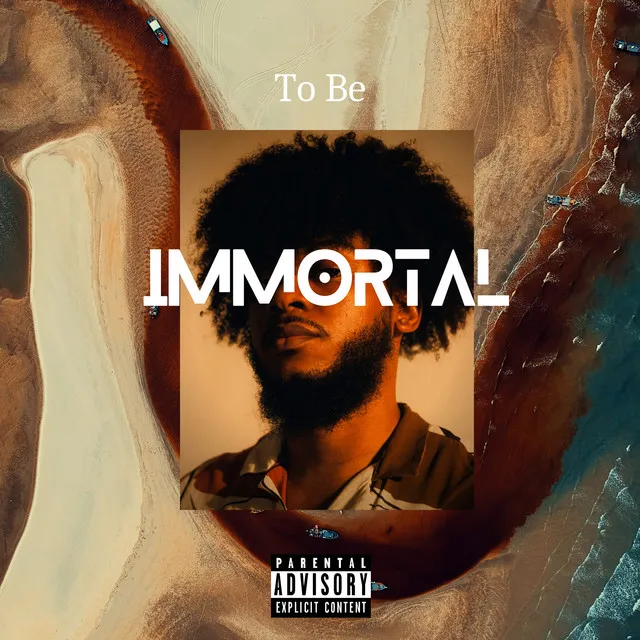 To Be Immortal