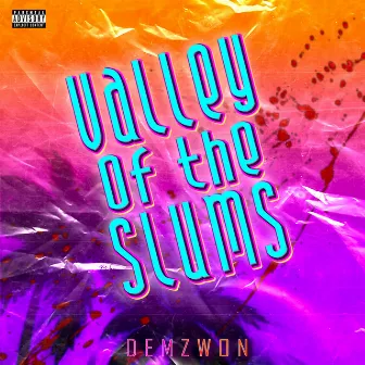 Valley of the Slums by Demzwon