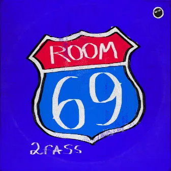 Room 69 by 2FASS