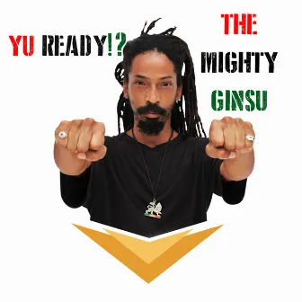 Yu Ready by The Mighty Ginsu