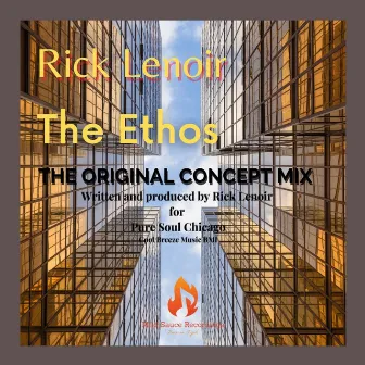 The Ethos by Rick Lenoir