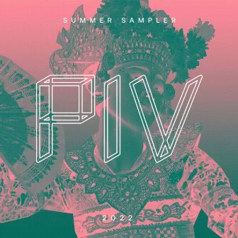 PIV Summer Sampler 2022 Pt 3 by Louden