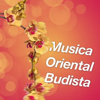 Musica Oriental Budista by Paradise Eden