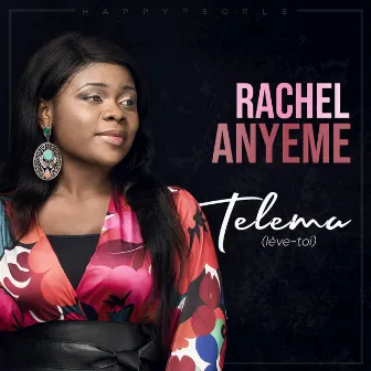 Telema (Lève-toi) by Rachel Anyeme