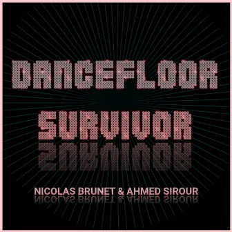 Dancefloor Survivor (Instrumental) by Ahmed Sirour