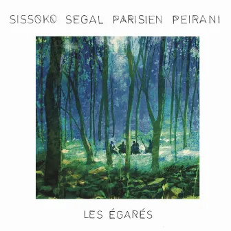 Les Égarés (with Ballaké Sissoko, Vincent Segal, Emile Parisien & Vincent Peirani) by Ballaké Sissoko