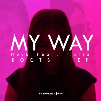 My Way (Roots EP) by Núuk