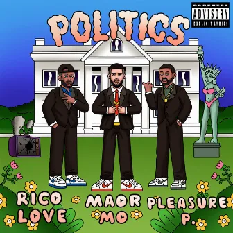 Politics by Rico Love