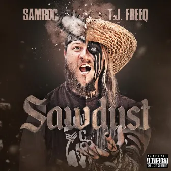 Sawdust by Samroc