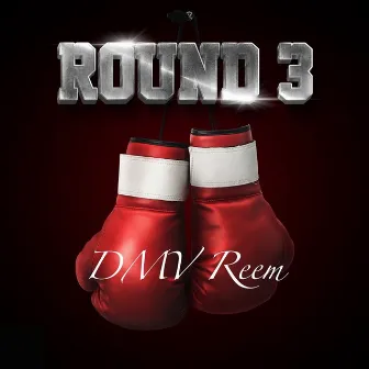 Round 3 by DMV Reem