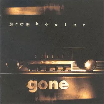 Gone by Greg Keelor