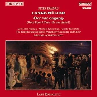 Lange-Muller: Der Var Engang by Peter Erasmus Lange-Muller