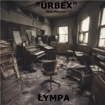 URBEX by ŁYMPA