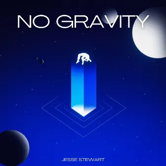 No Gravity by Jesse Stewart