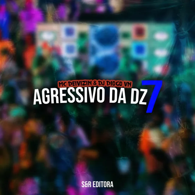 Agressivo da Dz7