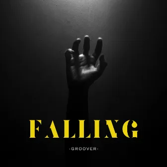 Falling by Groover