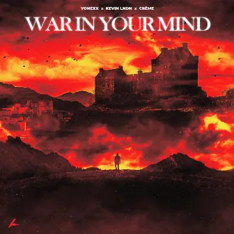 War in Your Mind by KEVIN LNDN