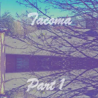 Tacoma, Part 1 by Mr.Shn