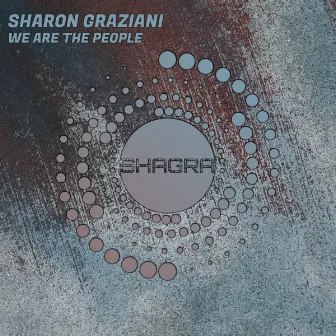 We Are The People by Sharon Graziani