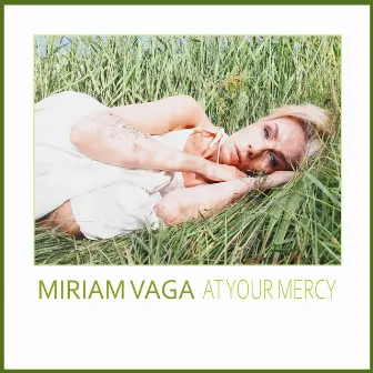 At Your Mercy by Miriam Vaga