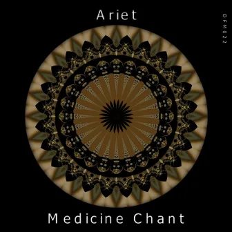 Medicine Chant by Ariet