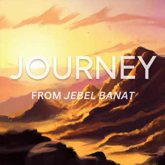 Journey (From Jebel Banat) by James Waterman