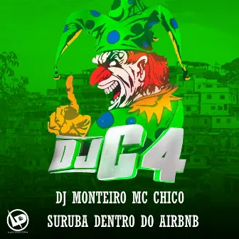 Suruba Dentro do Airbnb by Dj Monteiro