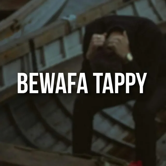 Bewafa Tappy