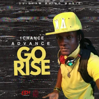 1 Chance Advanced (GO RISE) by DJ Evah Bling Music