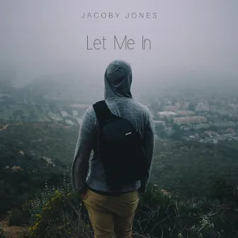 Let Me In by Jacoby Jones