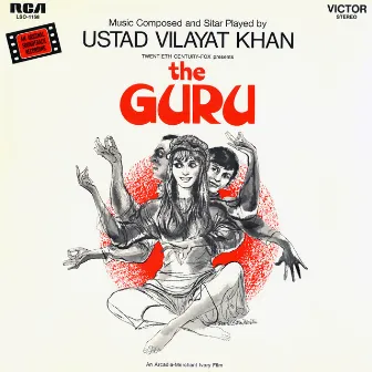 The Guru (Original Soundtrack Recording) by Vilayat Khan