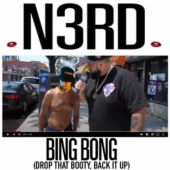 BING BONG (Drop that booty, back it up) by N3RD