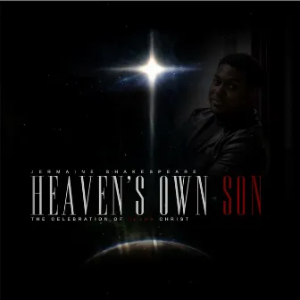 Heaven's Own Son by Jermaine Shakespeare