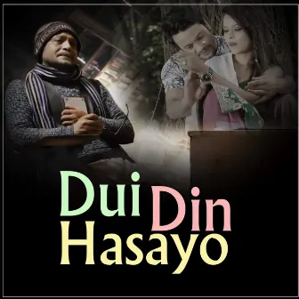 Dui Din Hasayo by Hemanta Kanchha Rasaily