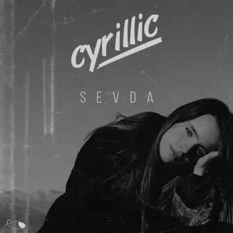 Sevda by Cyrillic