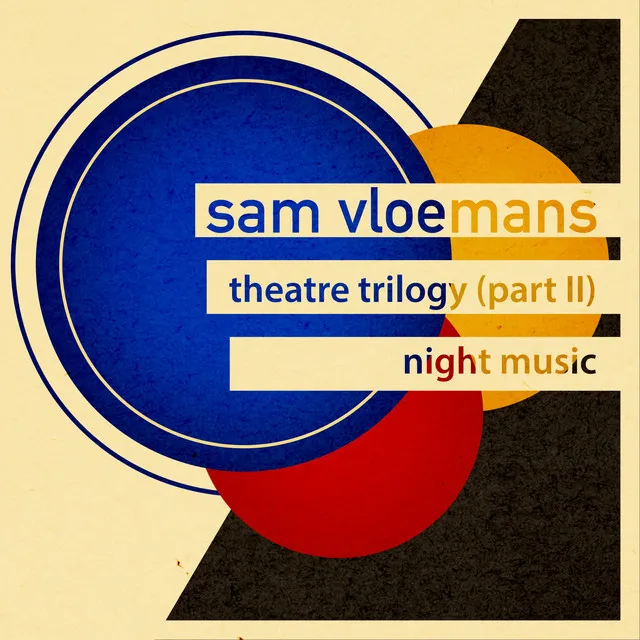 theatre trilogy (part II) : night music