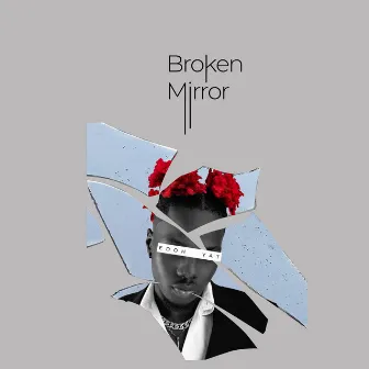 Broken Mirror by Edoh YAT