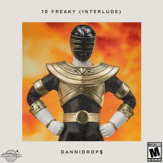 10 Freaky (Interlude) by DanniDrop$