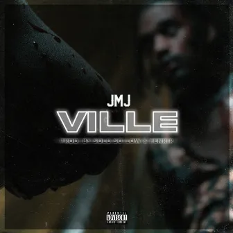 Ville by JMJ